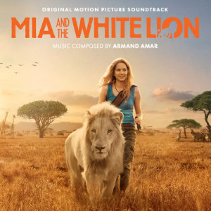 ดาวน์โหลดและฟังเพลง The Legend Of The White Lion (From "Mia And The White Lion") พร้อมเนื้อเพลงจาก Armand Amar
