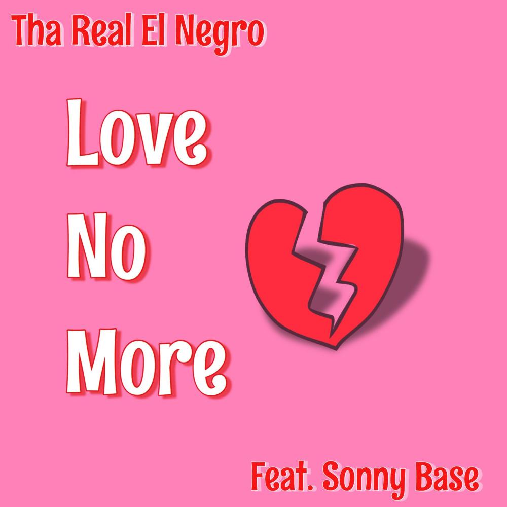 Love No More (feat. Sonny Base) (Explicit)