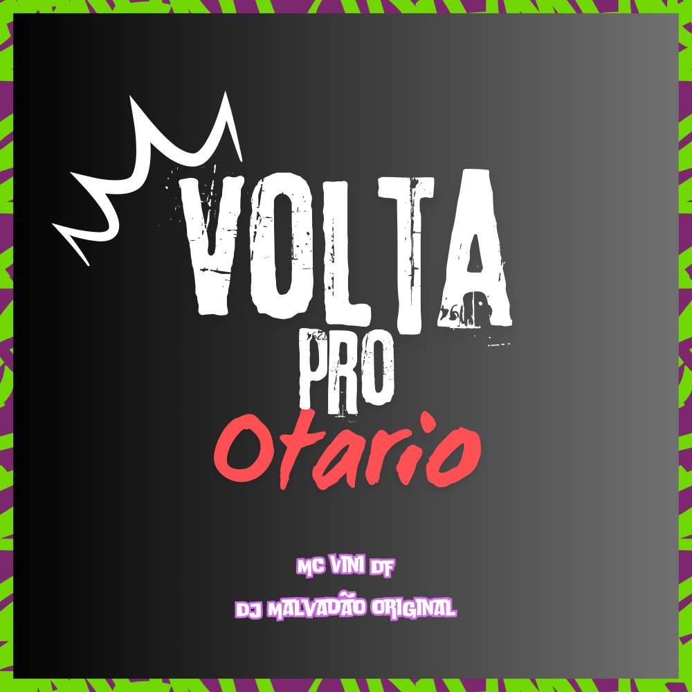 Volta pro otario (Explicit)