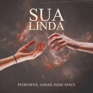 收聽PedroWnx的Sua Linda歌詞歌曲