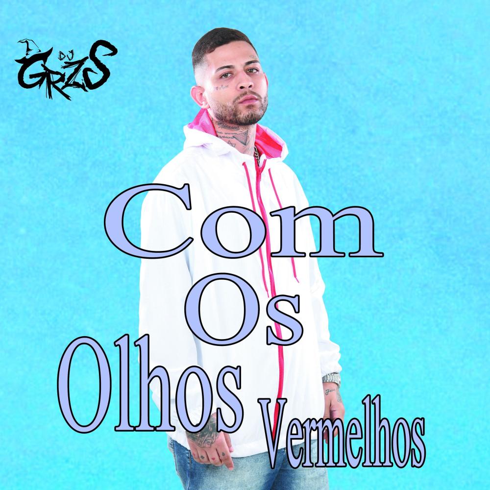 Com Os Olhos Vermelhos (Explicit)