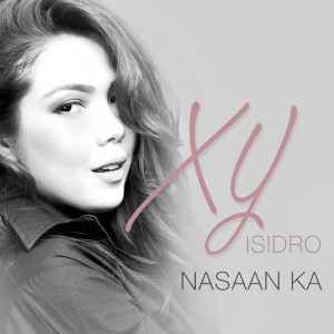 Dengarkan Nasaan Ka lagu dari XY Isidro dengan lirik