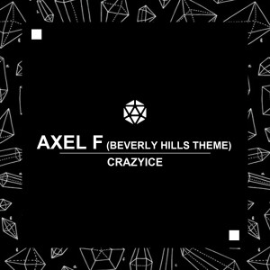 Album Axel F (Beverly Hills Theme) from Crazyice