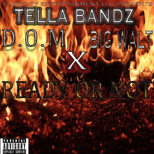 Album Ready Or Not (Explicit) from Tella Bandz