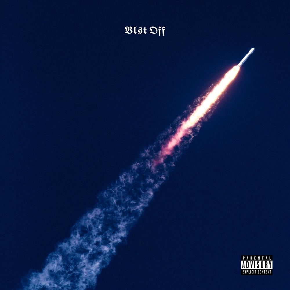 Blst Off (Explicit)