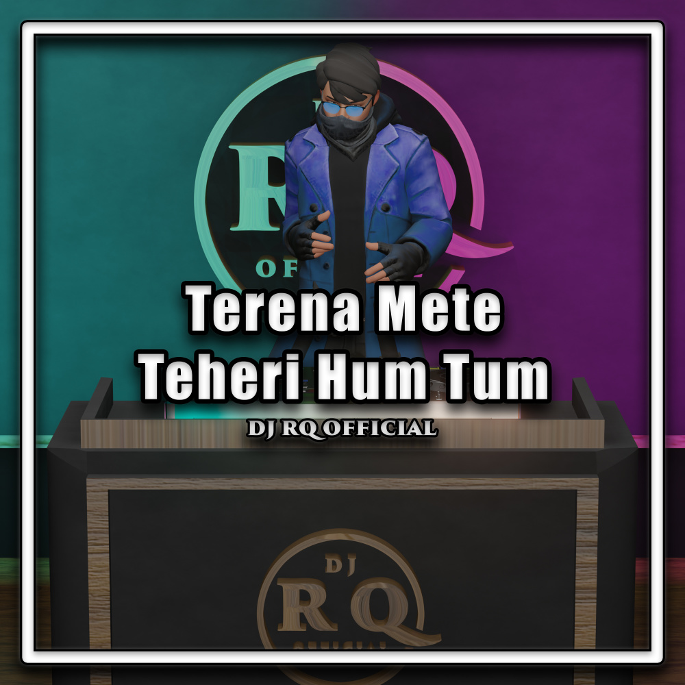 Terena Mete Teheri Hum Tum