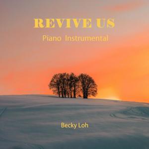 Becky Loh的專輯Revive Us (Instrumental Worship)
