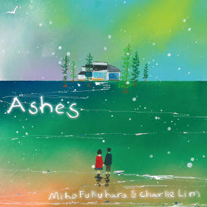 Listen to Ashes song with lyrics from チャーリーリム