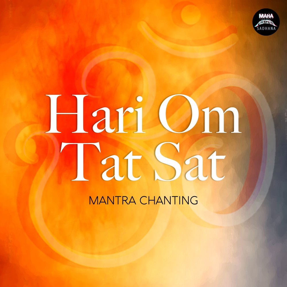 Hari Om Tat Sat (Mantra Chanting)