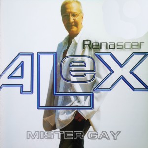 ดาวน์โหลดและฟังเพลง Mister Gay (Inglês) พร้อมเนื้อเพลงจาก Alex
