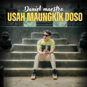 Daniel Maestro的專輯Usah Maungkik Doso