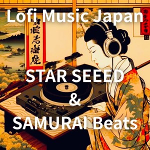 Lofi Music Japan dari STAR SEEED