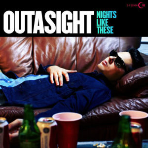ดาวน์โหลดและฟังเพลง Nights Like These พร้อมเนื้อเพลงจาก Outasight