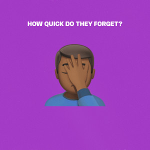 How Quick Do They Forget ? (Explicit) dari Chiddy Bang