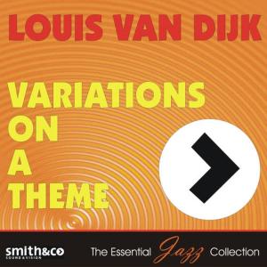 Louis van Dijk的專輯Variations on a Theme