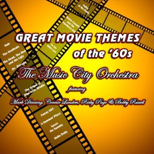 The Music City Orchestra的專輯Great Movie Themes of the '60s