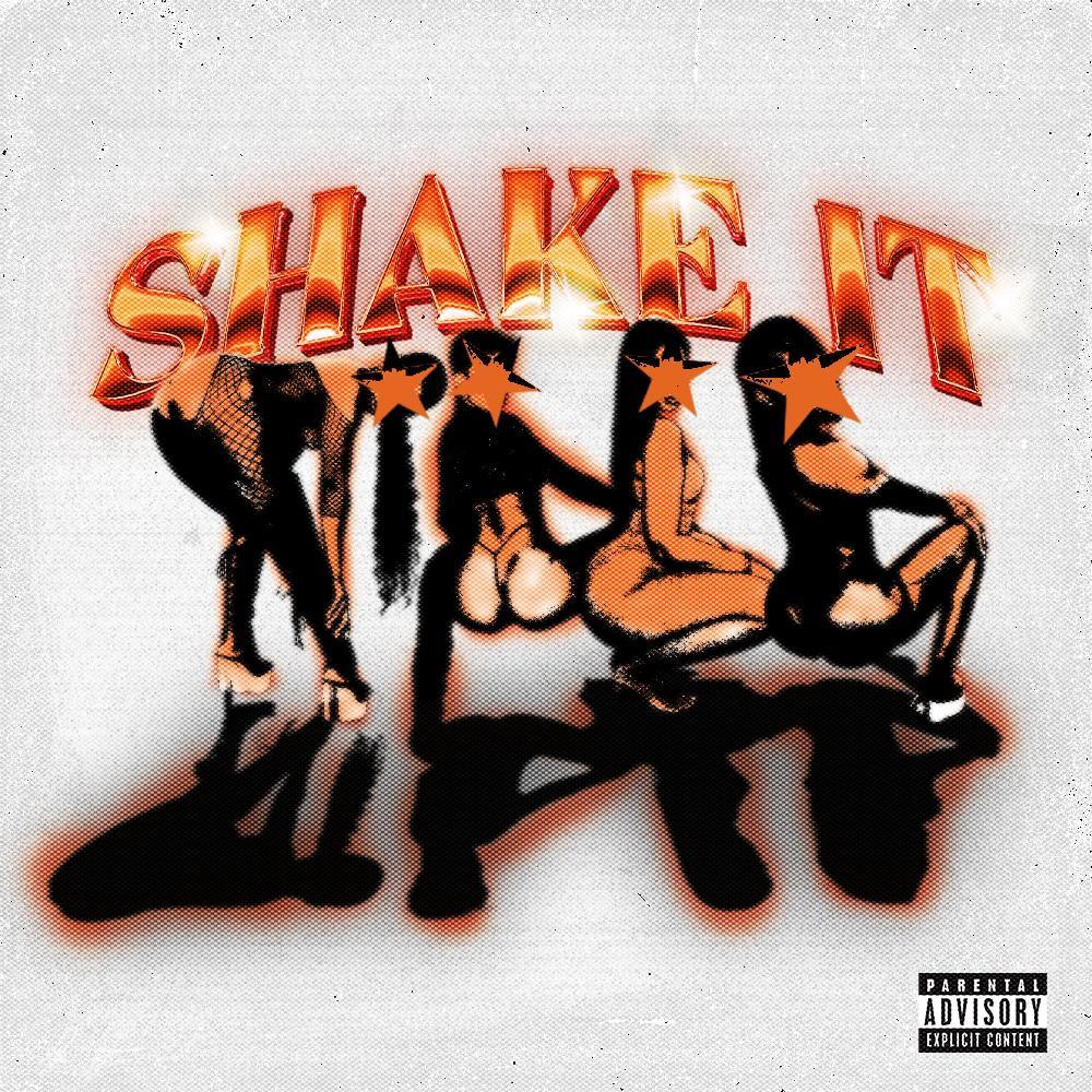 SHAKE IT (Explicit)