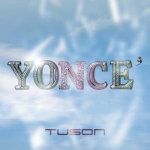TUSON的專輯Yonce' (Explicit)
