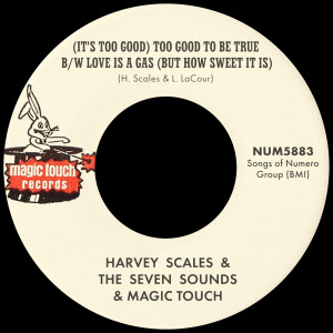 The Seven Sounds的專輯(It's Too Good) Too Good To Be True b/w Love Is A Gas (But How Sweet It Is)