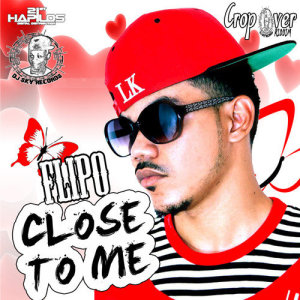 ดาวน์โหลดและฟังเพลง Close to Me พร้อมเนื้อเพลงจาก Flipo