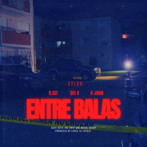 D.OZi的專輯Entre Balas (Explicit)