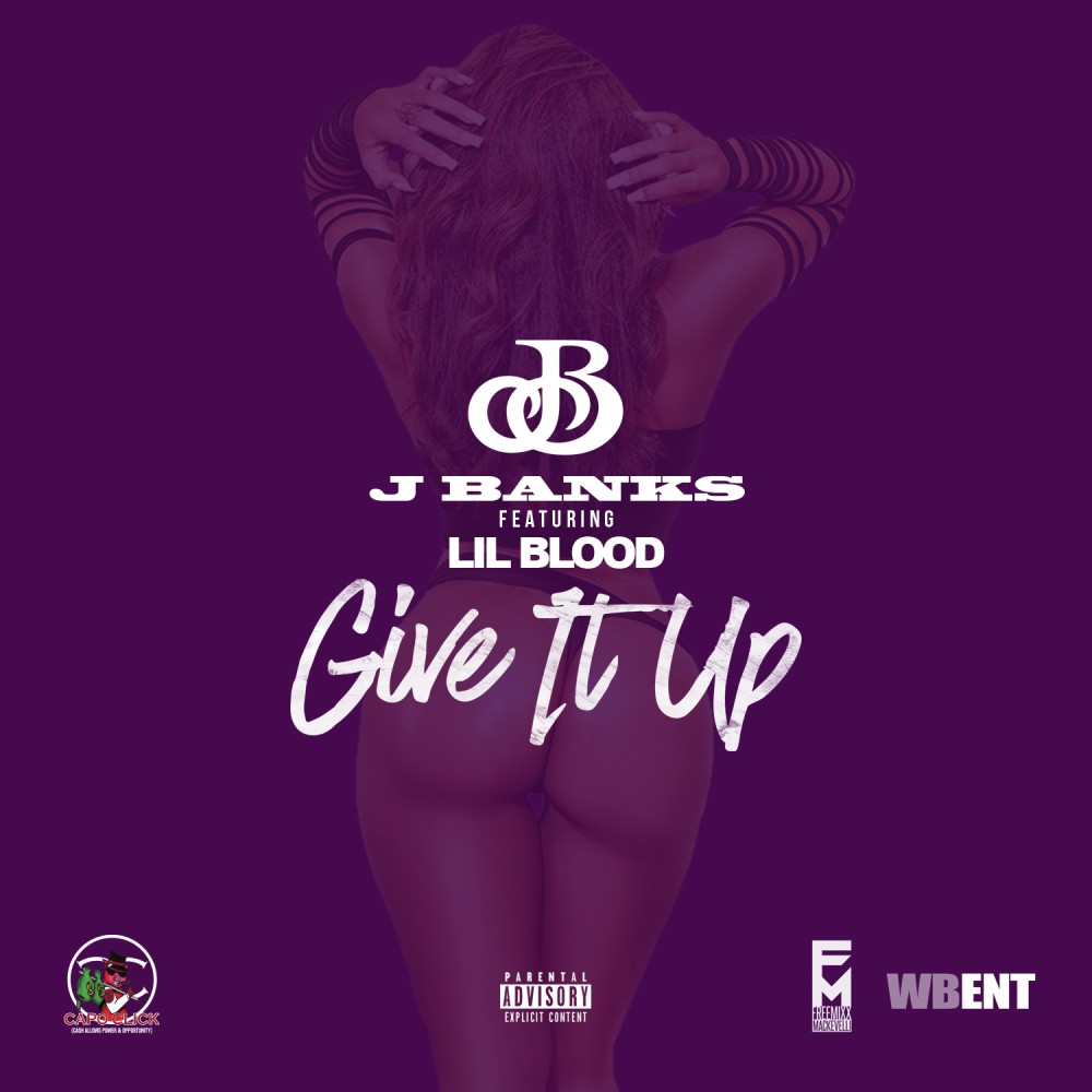 Give It Up (Explicit)