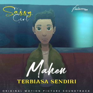 Album Terbiasa Sendiri (Ost. My Sassy Girl) oleh Mahen