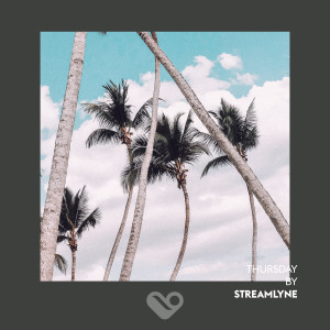 收聽Streamlyne的Thursday歌詞歌曲