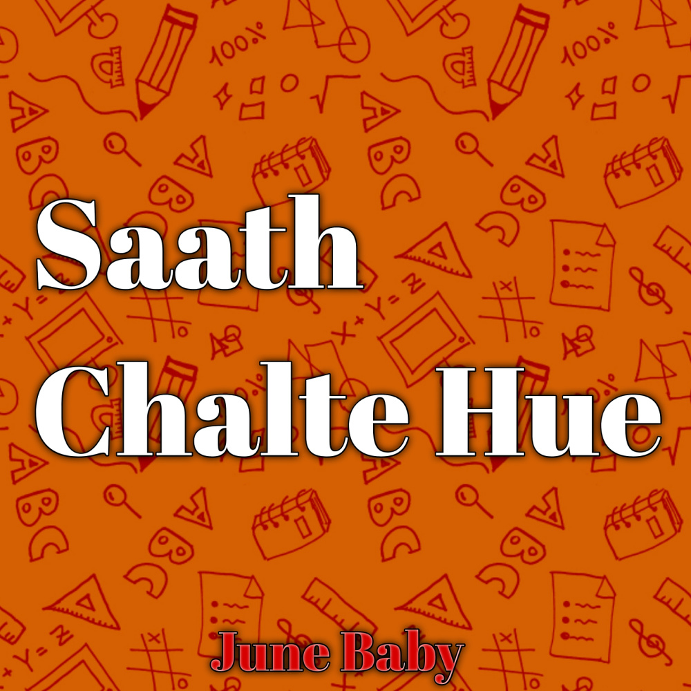 Saath Chalte Hue