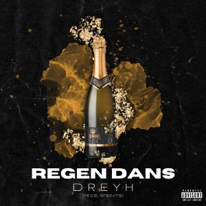 Album Regen Dans (Explicit) from Dreyh