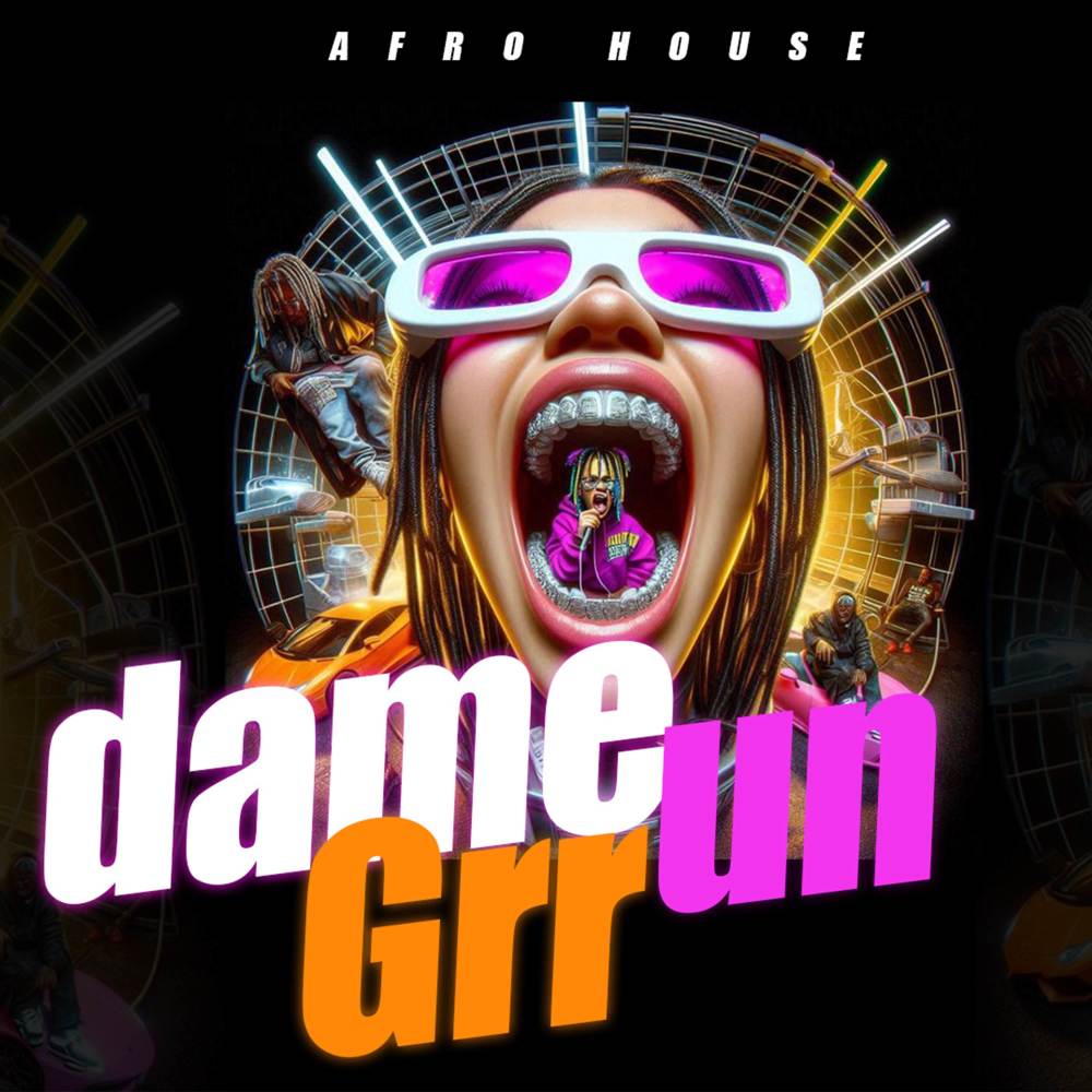 Dame Un Grr (Afro House) (Remix)