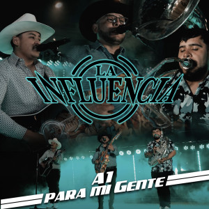 Album A1 Para Mi Gente from La Influencia