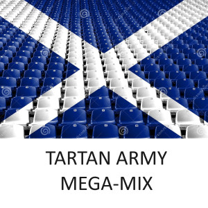 Album Tartan Army Megamix (Explicit) from Gary Cleghorn