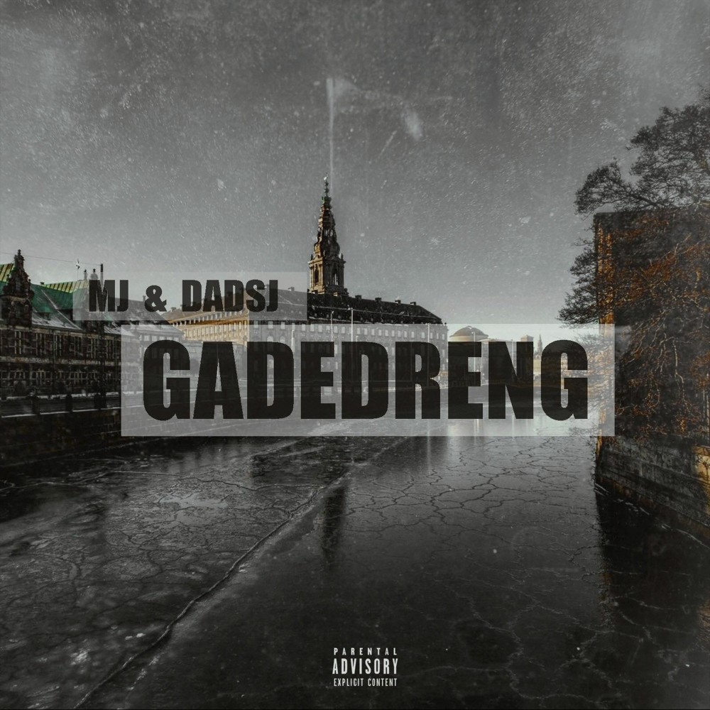 Gadedreng (Explicit)