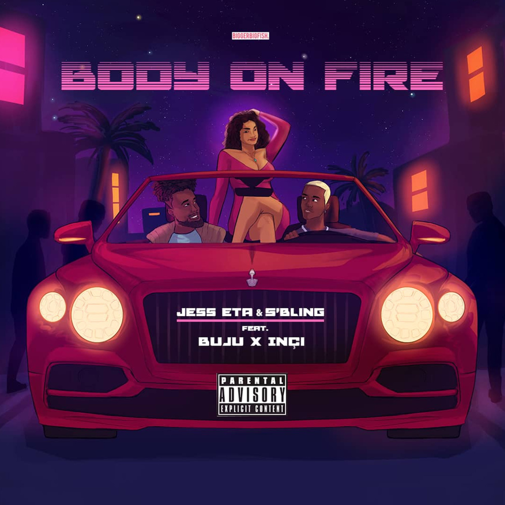 Body On Fire (Explicit)
