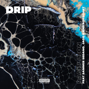 Dengarkan Drip (Explicit) lagu dari Ramillion dengan lirik