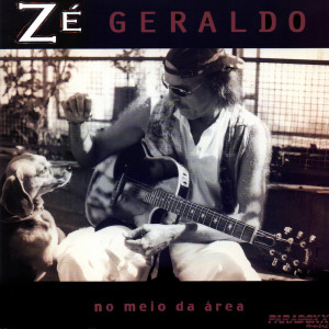 Dengarkan No Meio da Área lagu dari Zé Geraldo dengan lirik