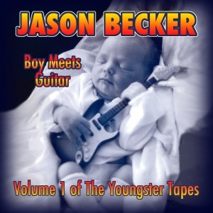 Jason Becker的專輯Boy Meets Guitar - Volume 1 of the Youngster Tapes