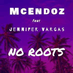 McEndoz的專輯No Roots