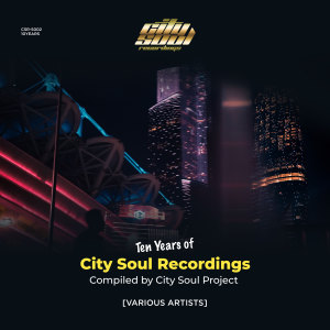 City Soul Project的專輯Ten Years of City Soul Recordings (Compiled by City Soul Project)