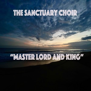 Master Lord and King (Live)