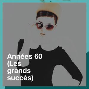 Album Années 60 (Les grands succès) oleh Chansons d'amour