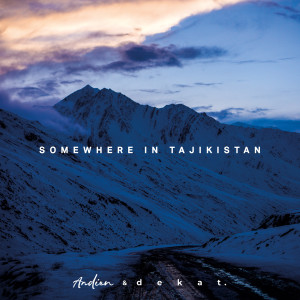 ดาวน์โหลดและฟังเพลง Somewhere in Tajikistan พร้อมเนื้อเพลงจาก Andien