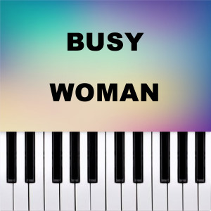 Piano Pop TV的專輯Busy Woman (Piano Version)
