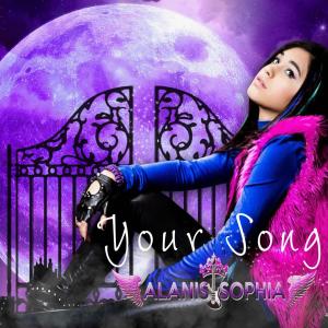 Alanis Sophia的專輯Your Song