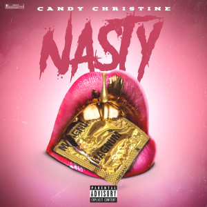 收听Candy Christine的NASTY歌词歌曲