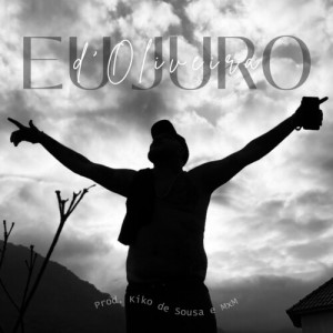 Album Eu Juro (Explicit) from d'Oliveira