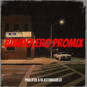 Album Bandolero Promix (Explicit) from Prolifek