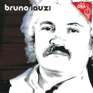 Bruno Lauzi的專輯Un'ora con...
