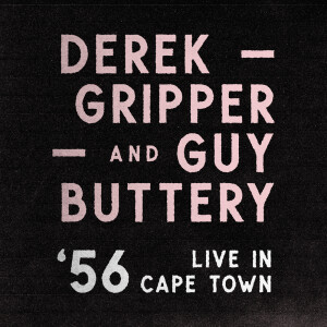 Derek Gripper的专辑'56 Live in Cape Town (Duo Version Live in Concert)